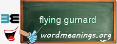 WordMeaning blackboard for flying gurnard